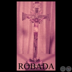 CRUCIFIJO - COLECCIÓN MANUEL A. DUARTE PALLARÉS - PILAR BURRÓ DE DUARTE (ROBADA)